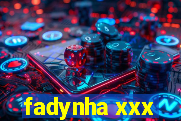 fadynha xxx